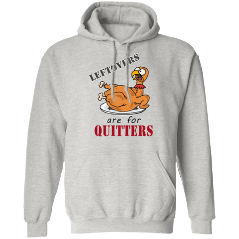 Image of Leftovers are for Quitters Thanksgiving Pullover Hoodie - DNA Trends