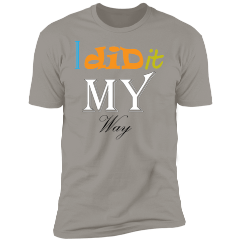 Image of I Did It My Way T-Shirt - DNA Trends