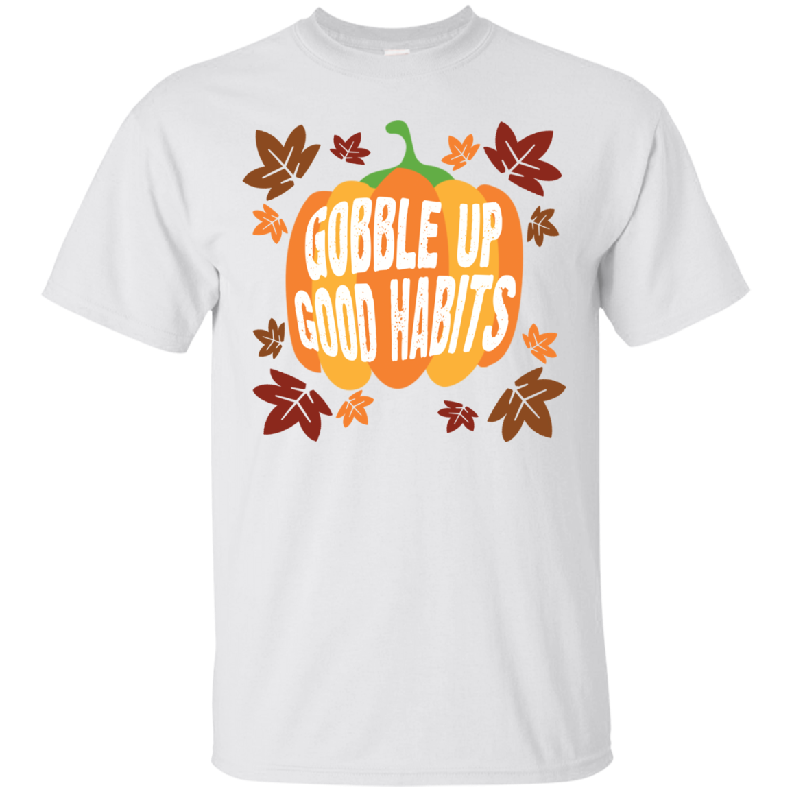 Cool Gobble Up Good Habits Ultra Cotton T-Shirt - DNA Trends