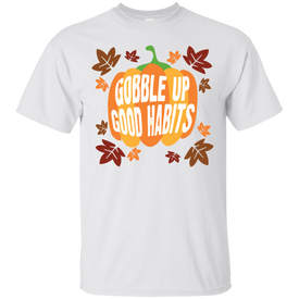 Cool Gobble Up Good Habits Ultra Cotton T-Shirt - DNA Trends