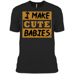 I Make Cute Babies Premium T-Shirt - DNA Trends