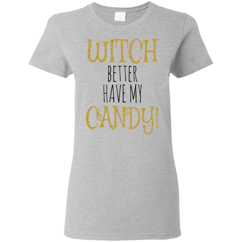 Image of Witch Better Have My Candy T-Shirt Halloween Shirts (Women) - DNA Trends