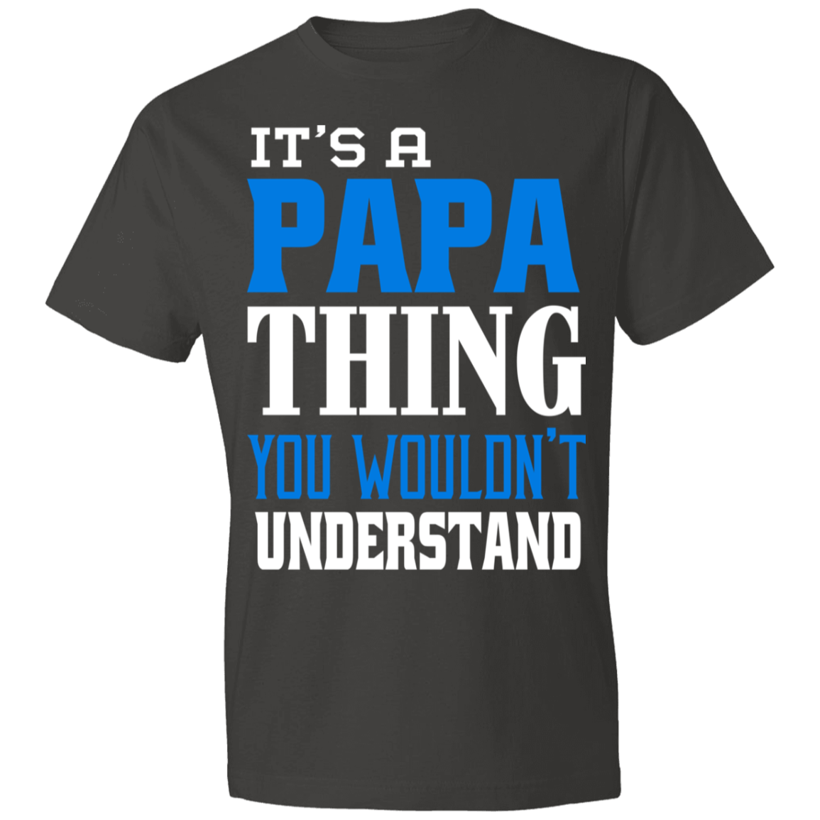 It's A Papa Thing T-Shirt - DNA Trends