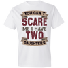 I Have Two Daughters Lightweight T-Shirt - DNA Trends