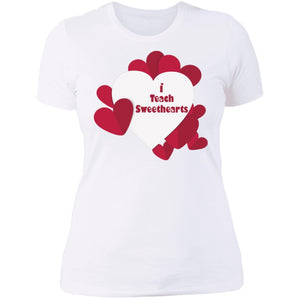I Teach Sweethearts  Teacher Valentine  Ladies' T-Shirt