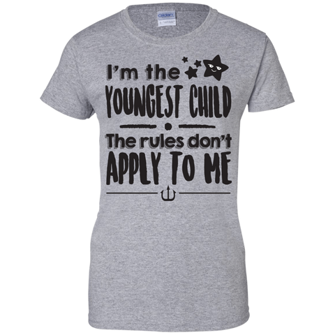 I'm The Youngest Child The Rules Don't Apply to Me Ladies' 100% Cotton T-Shirt - DNA Trends