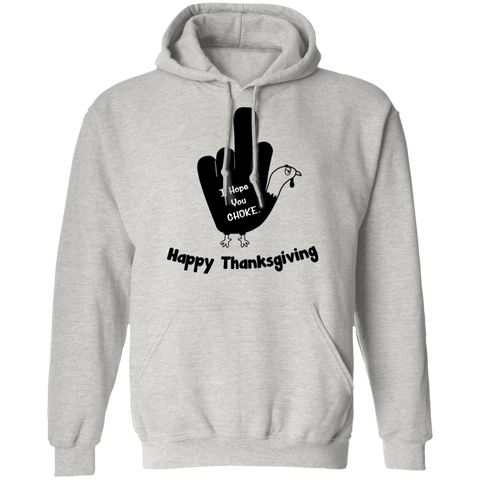 Image of I Hope You Choke Thanksgiving Pullover Hoodie - DNA Trends