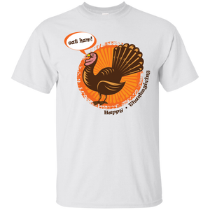 Eat Ham! Happy Thanksgiving Ultra Cotton T-Shirt - DNA Trends