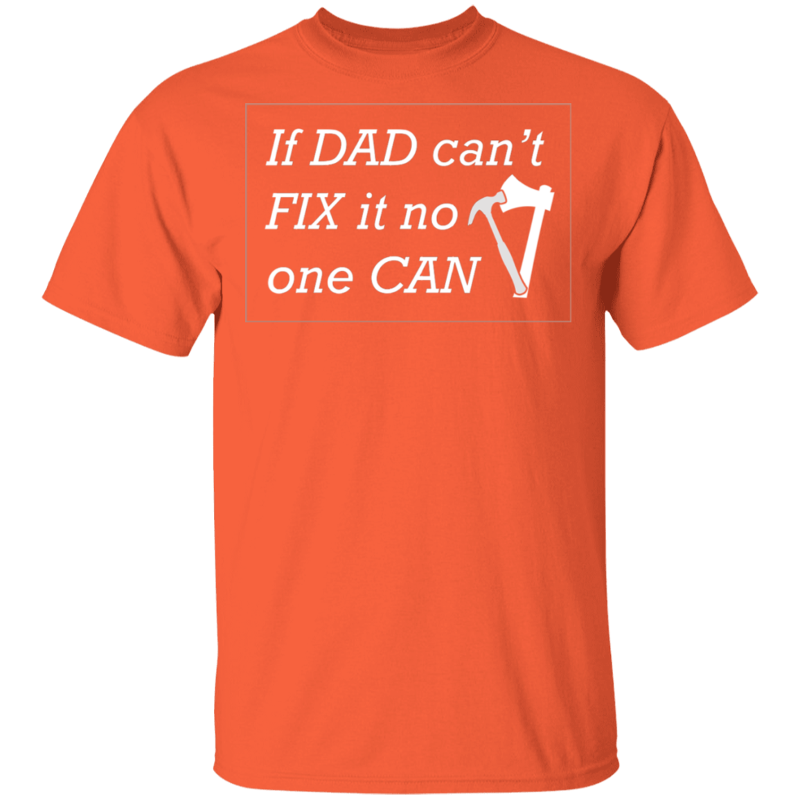 If Dad Can't Fix ... T-Shirt - DNA Trends