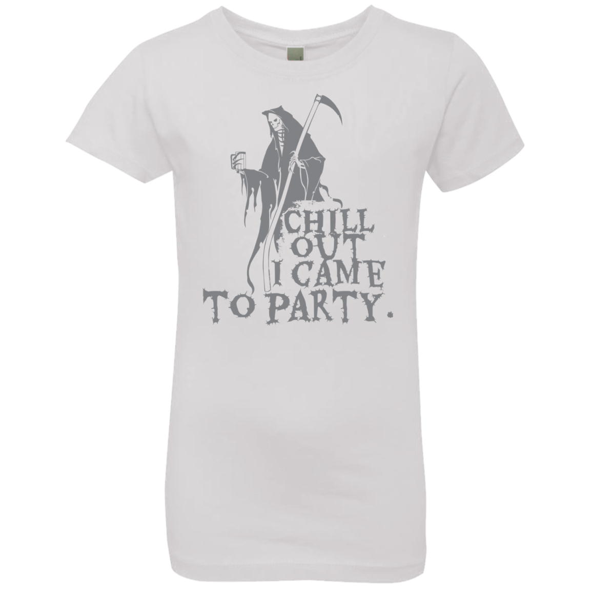 Chill Out I Came To Party Grim Reaper T-Shirt Halloween Clothing (Girls) - DNA Trends