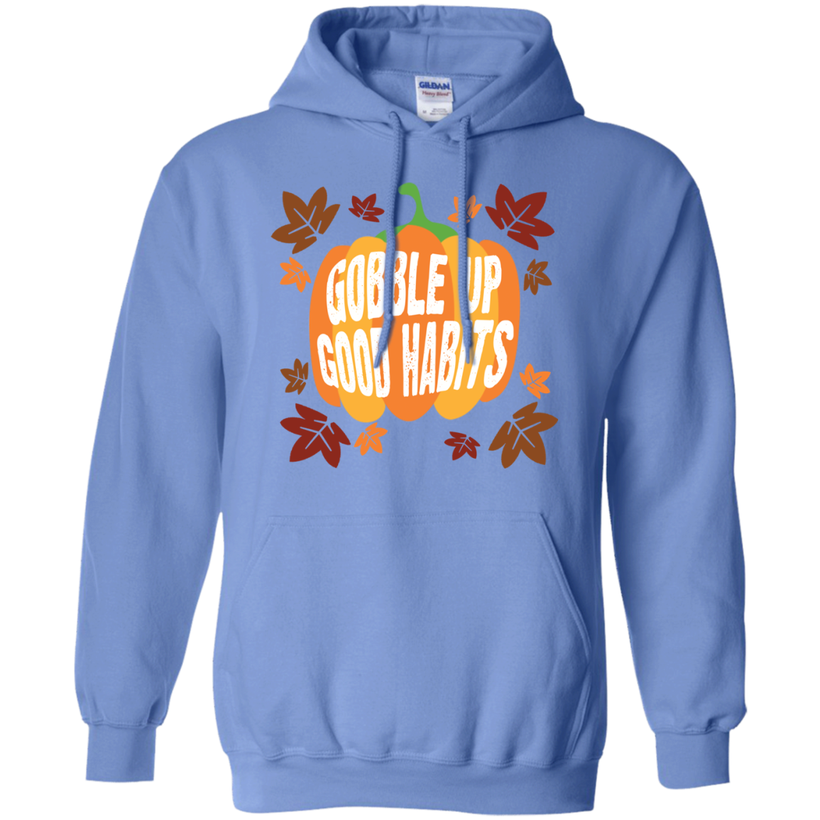 Gobble Up Good Habit Pullover Hoodie 8 oz. - DNA Trends