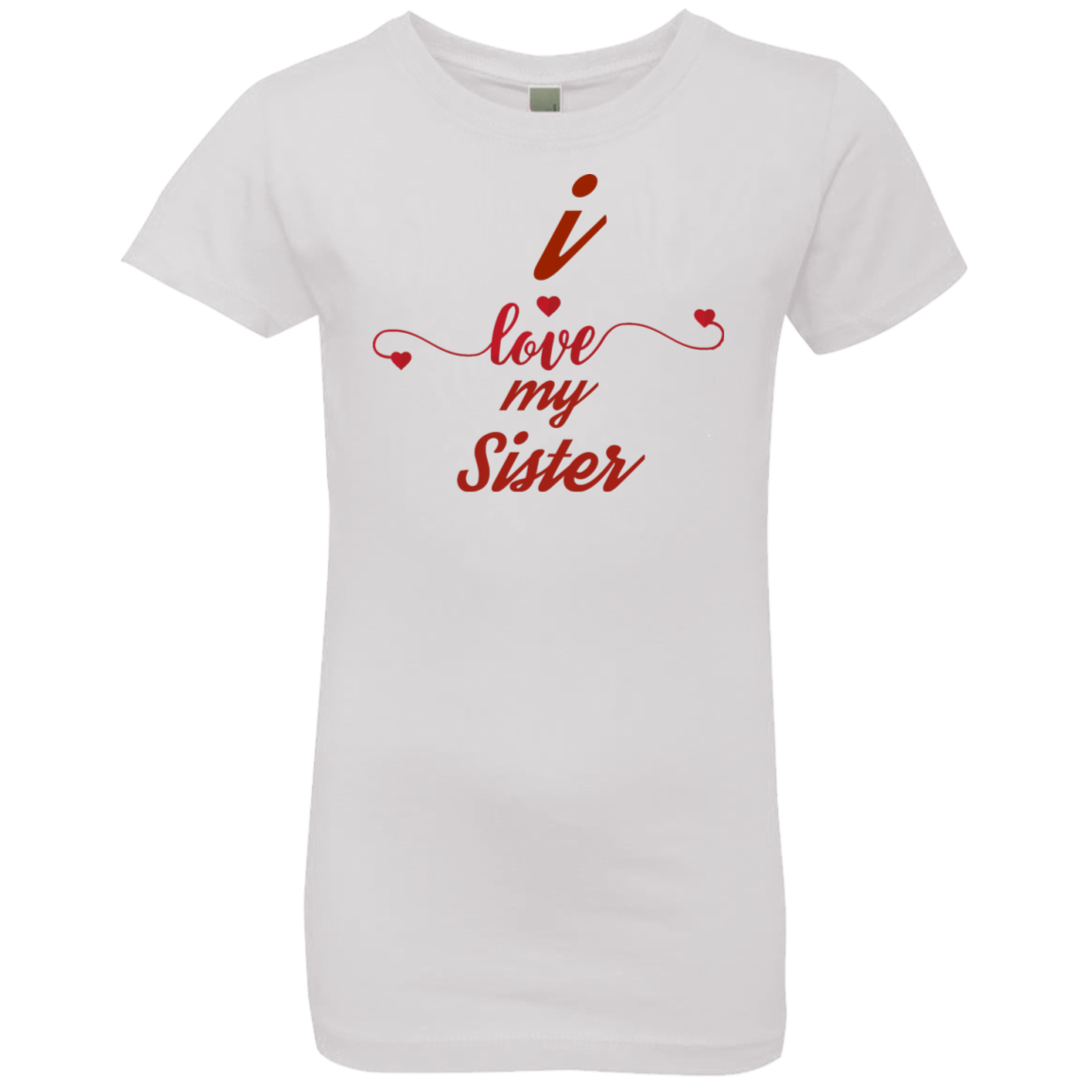 I Love My Sister Girls' Princess T-Shirt- Sisters Day Tshirt - DNA Trends