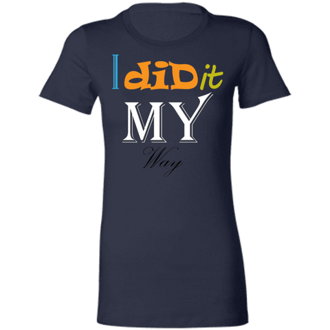 Image of I Did It My Way Ladies' T-Shirt - DNA Trends