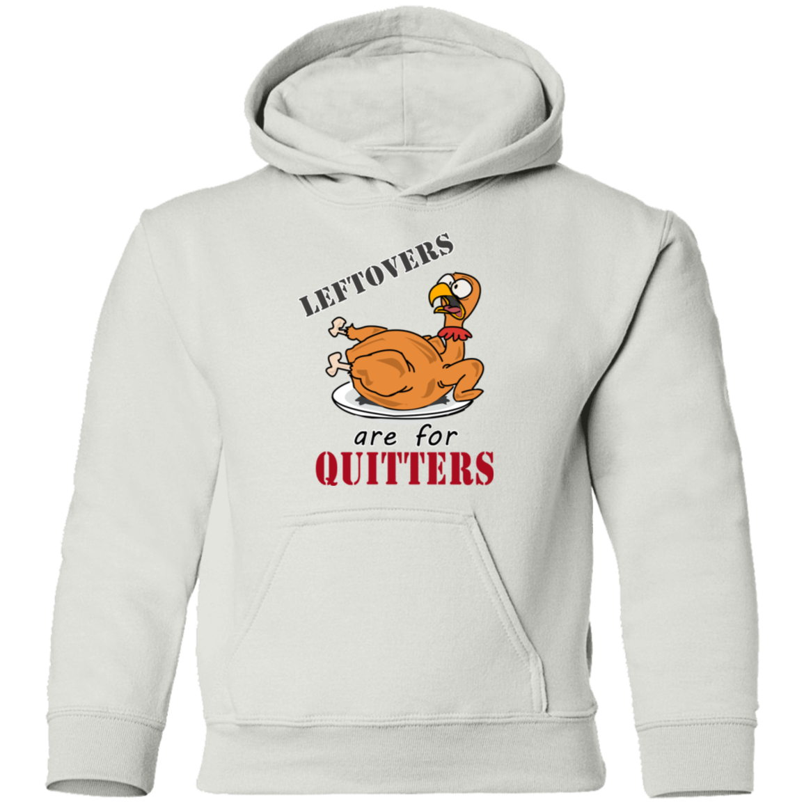 Leftovers are for Quitters Thanksgiving  Pullover Hoodie(Boys) - DNA Trends