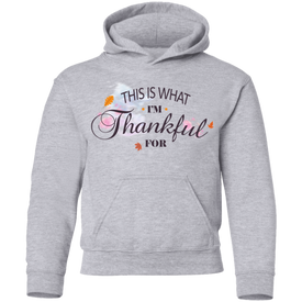 This is What I'm Thankful for  Youth Pullover Hoodie - DNA Trends