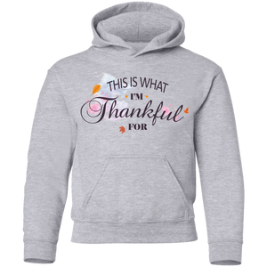 This is What I'm Thankful for  Youth Pullover Hoodie - DNA Trends