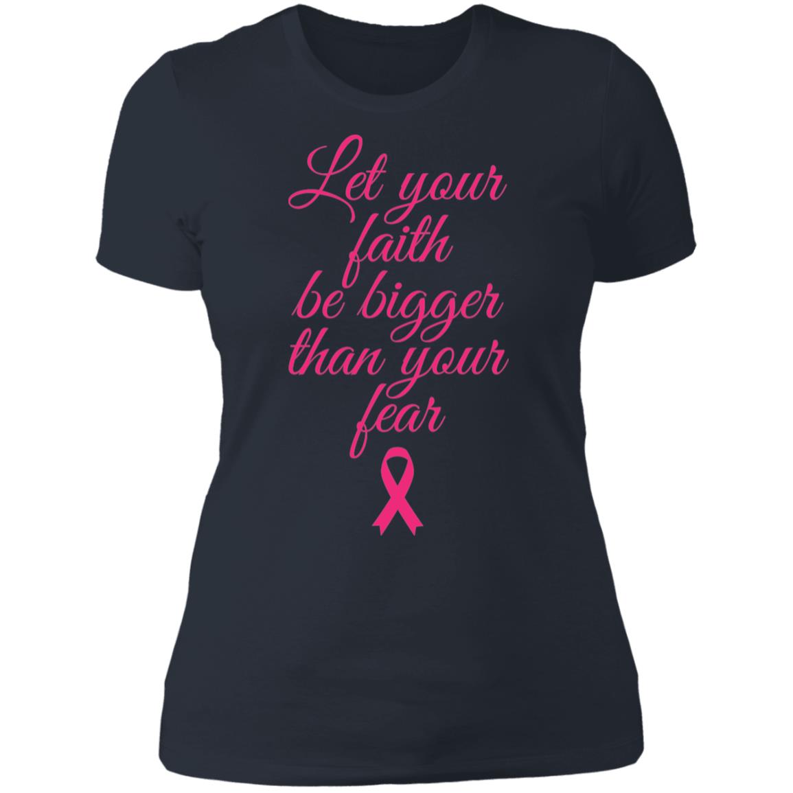 Faith Above Fear Breast Cancer Awareness  Ladies'  NL T-Shirt - DNA Trends