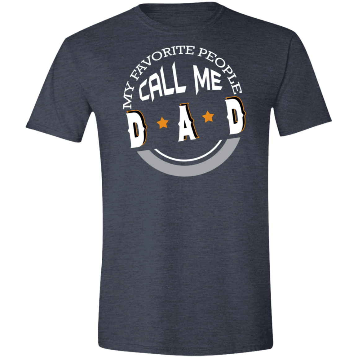 My Favorite People Call Me Dad Softstyle T-Shirt - DNA Trends