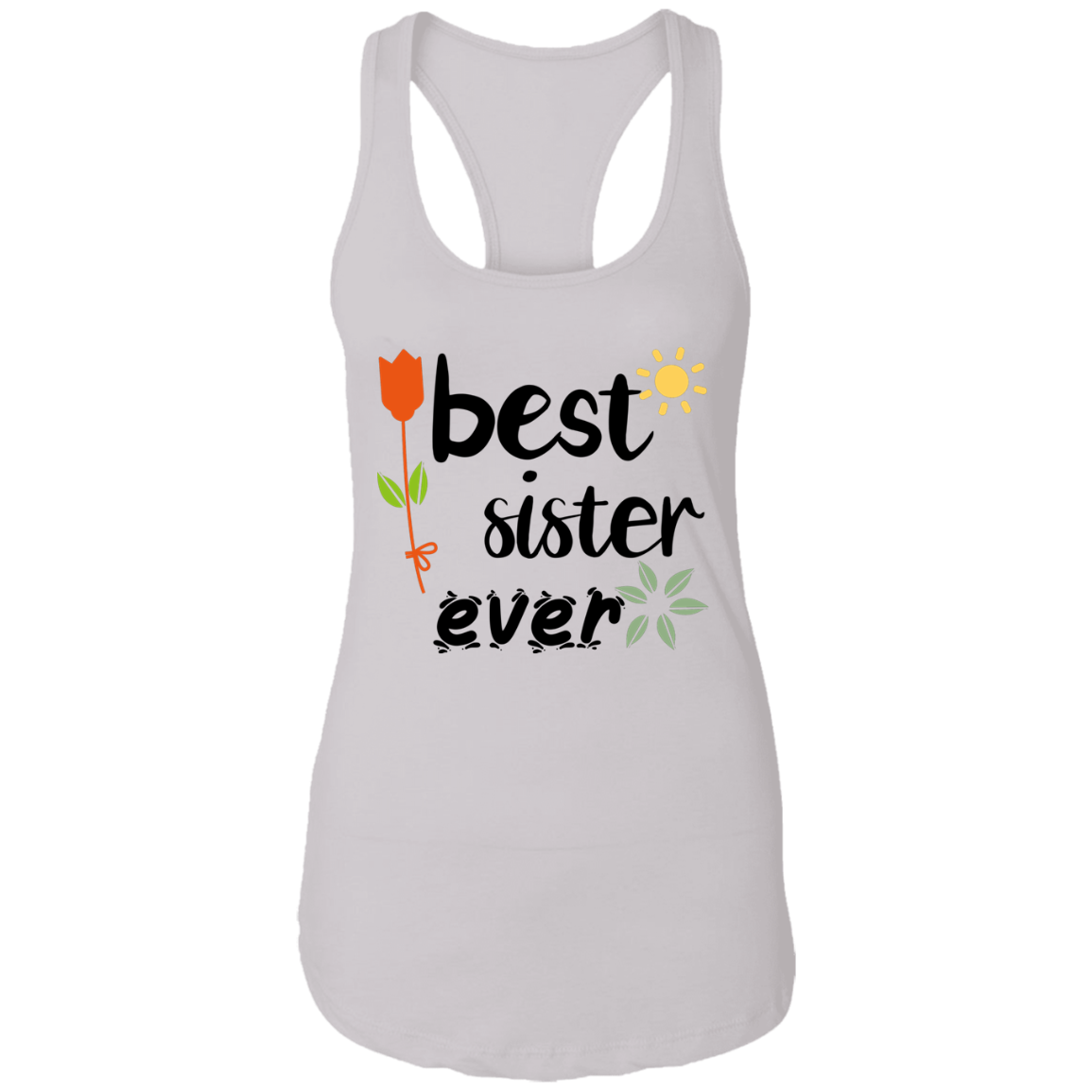 Best Sister Ever Ladies Ideal Racerback Tank - DNA Trends