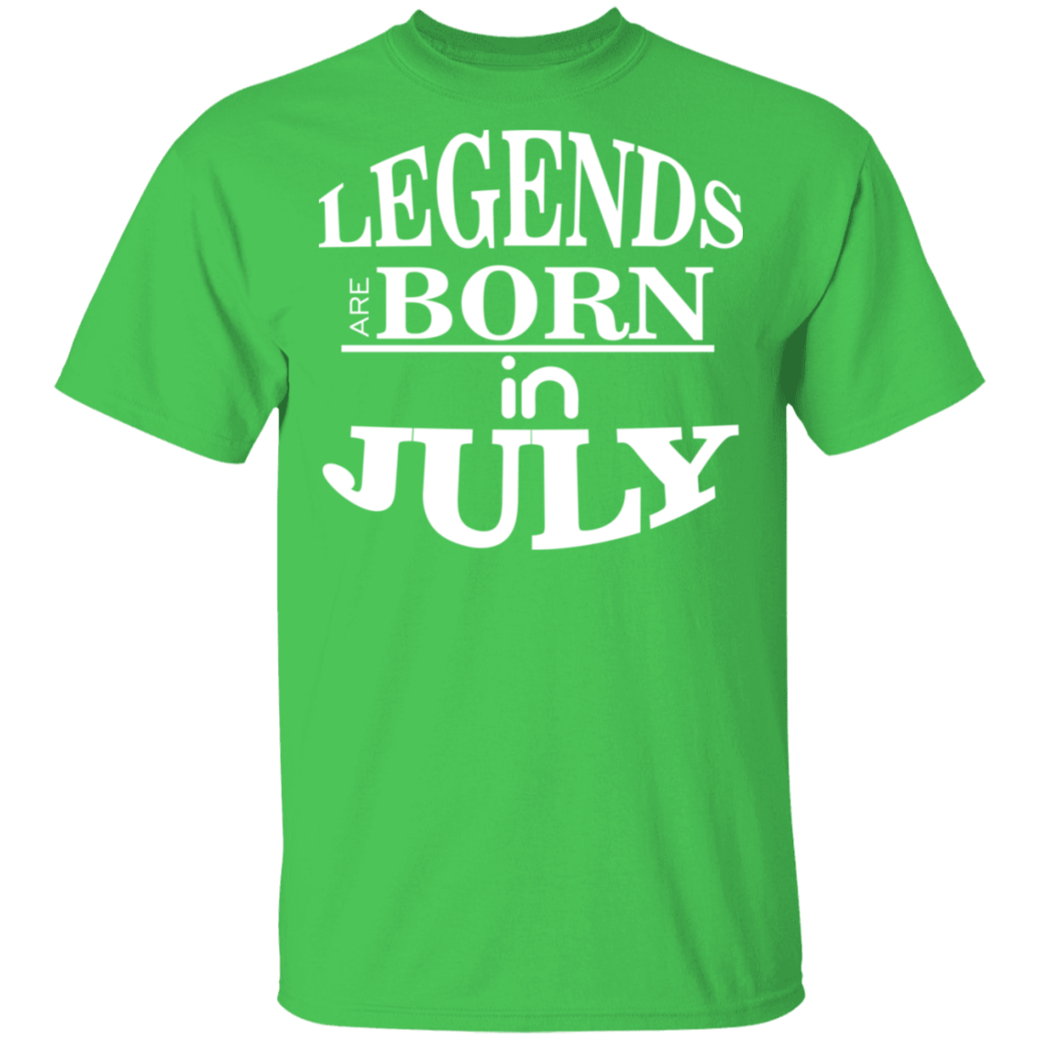 Legends are Born in July T-Shirt - DNA Trends