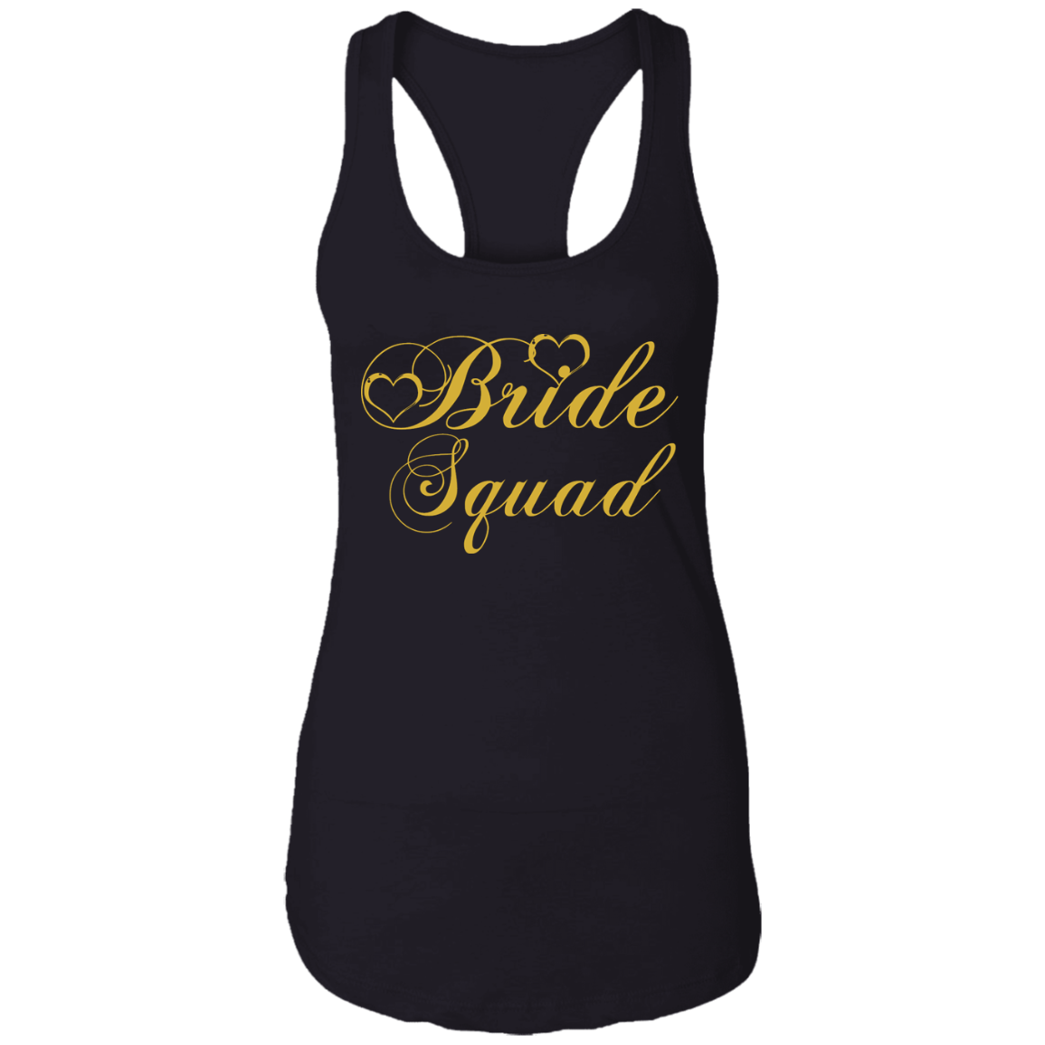 Bride Squad - Golden Font Bachelorette Party- Bridemaids Ladies'  Ideal Racerback Tank - DNA Trends