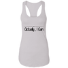 Actually, I Can Ladies Ideal Racerback Tank - - Motivational Tank - DNA Trends