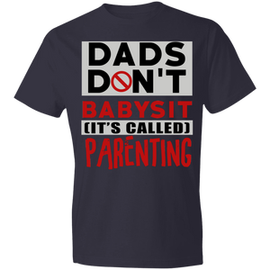 Dads Don't Babysit T-Shirt - DNA Trends
