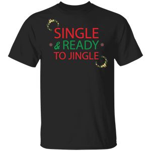 Single & Ready To Jingle T-Shirt - DNA Trends