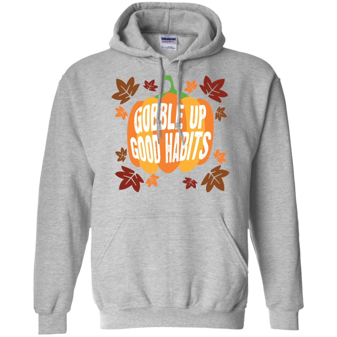 Gobble Up Good Habit Pullover Hoodie 8 oz. - DNA Trends