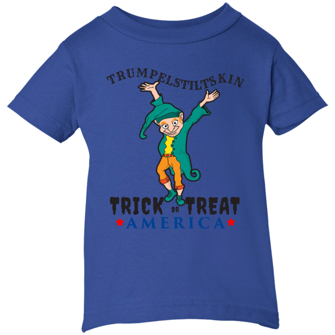 Trumpelstiltskin Trick Or Treat America T-Shirt Halloween (Infants) - DNA Trends