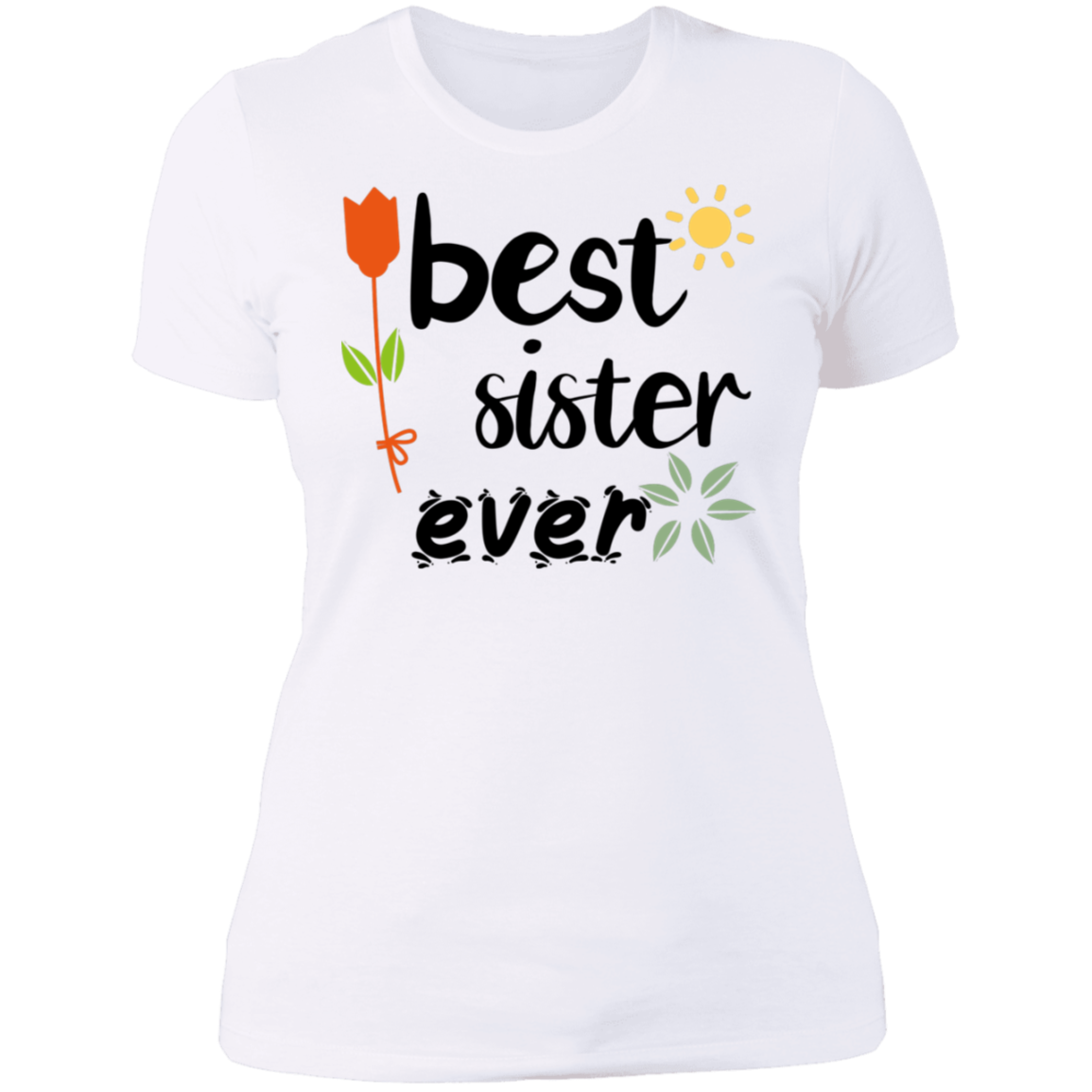 Best Sister Ever Ladies' Boyfriend T-Shirt - DNA Trends