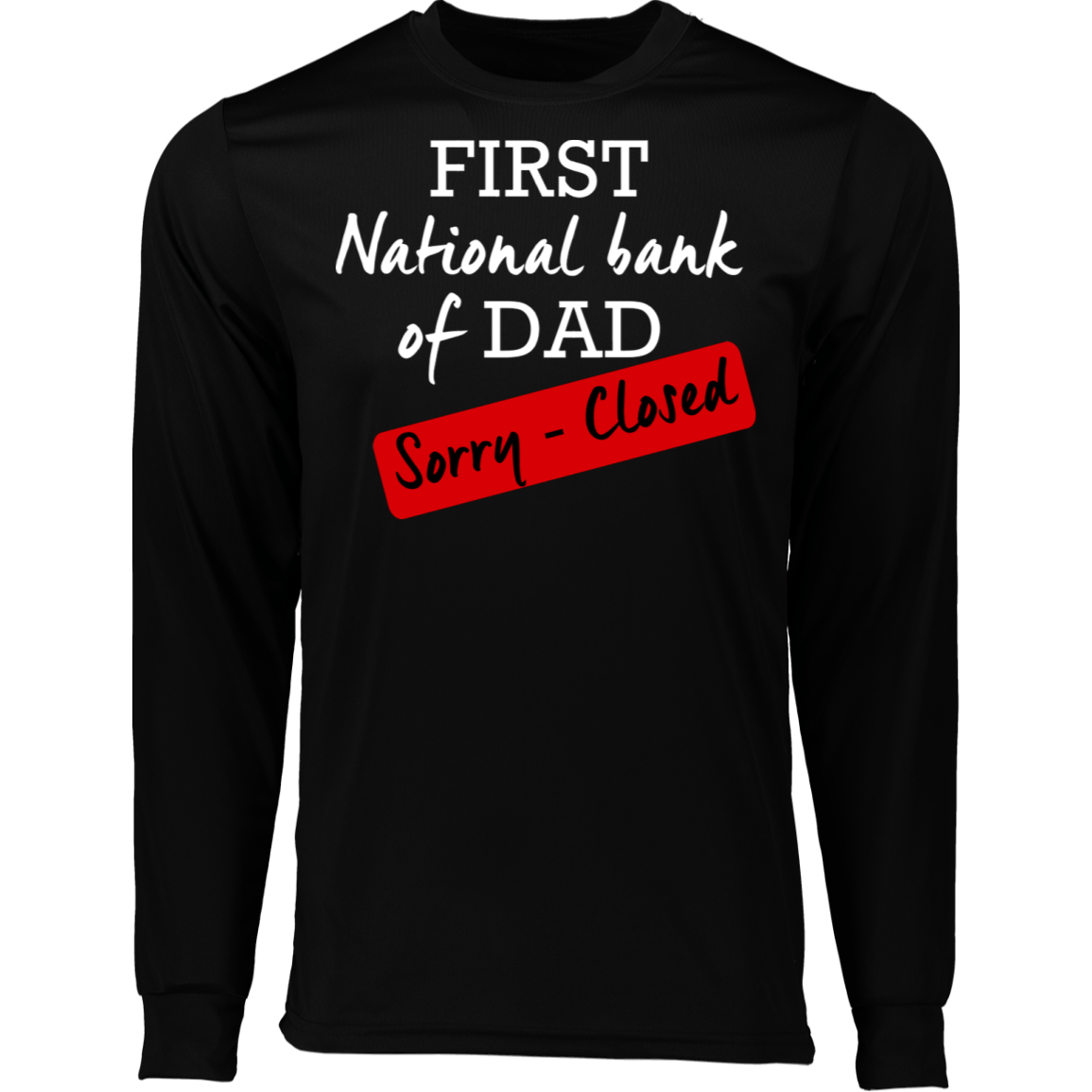 National Bank of Dad LS T-Shirt - DNA Trends