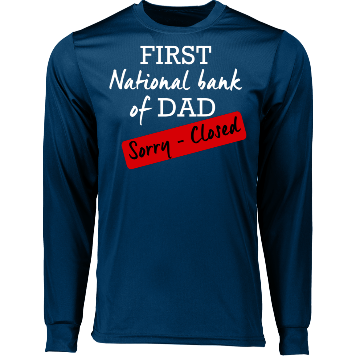 National Bank of Dad LS T-Shirt - DNA Trends