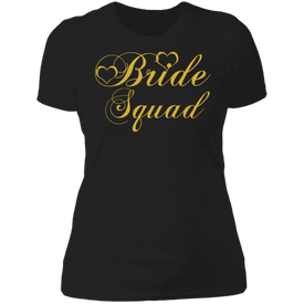 Bride Squad - Golden Font Bachelorette Party- Bridemaids Ladies'  NL T-Shirt - DNA Trends