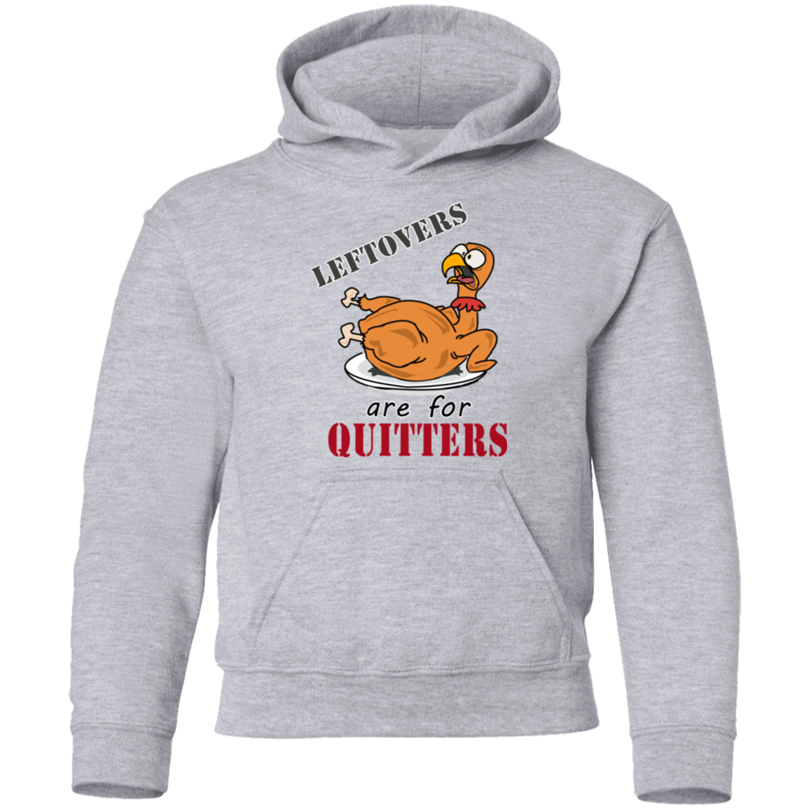 Leftovers are for Quitters Thanksgiving  Pullover Hoodie(Boys) - DNA Trends