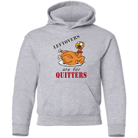 Leftovers are for Quitters Thanksgiving  Pullover Hoodie(Boys) - DNA Trends