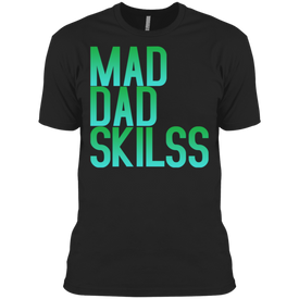Mad Dad Skills Premium T-Shirt - DNA Trends