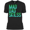 Mad Dad Skills Premium T-Shirt - DNA Trends