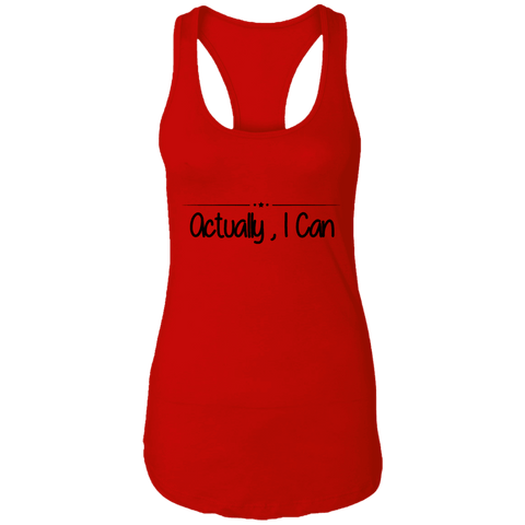 Image of Actually, I Can Ladies Ideal Racerback Tank - - Motivational Tank - DNA Trends
