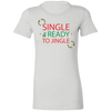 Single & Ready To Jingle Ladies' T-Shirt - DNA Trends