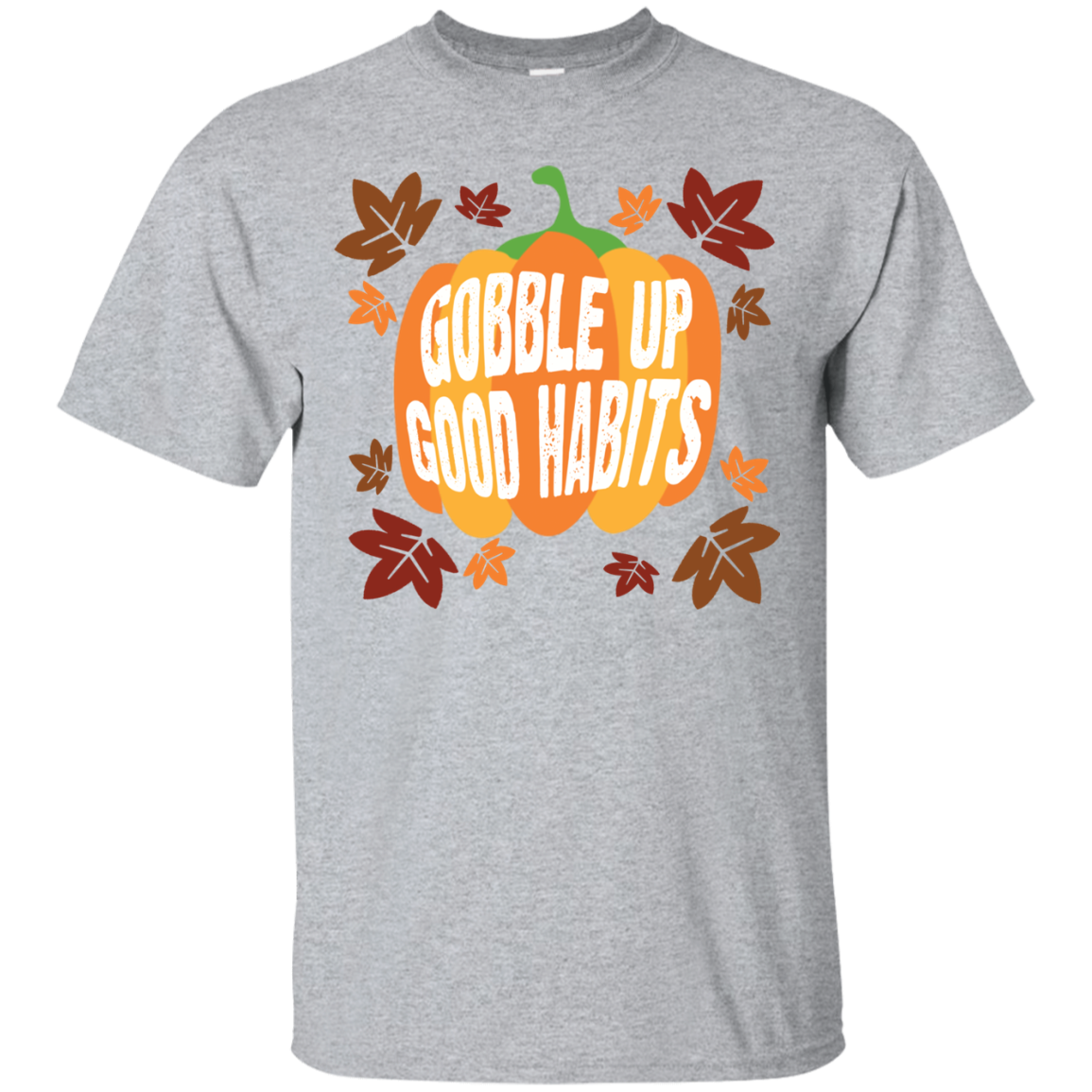 Cool Gobble Up Good Habits Ultra Cotton T-Shirt - DNA Trends