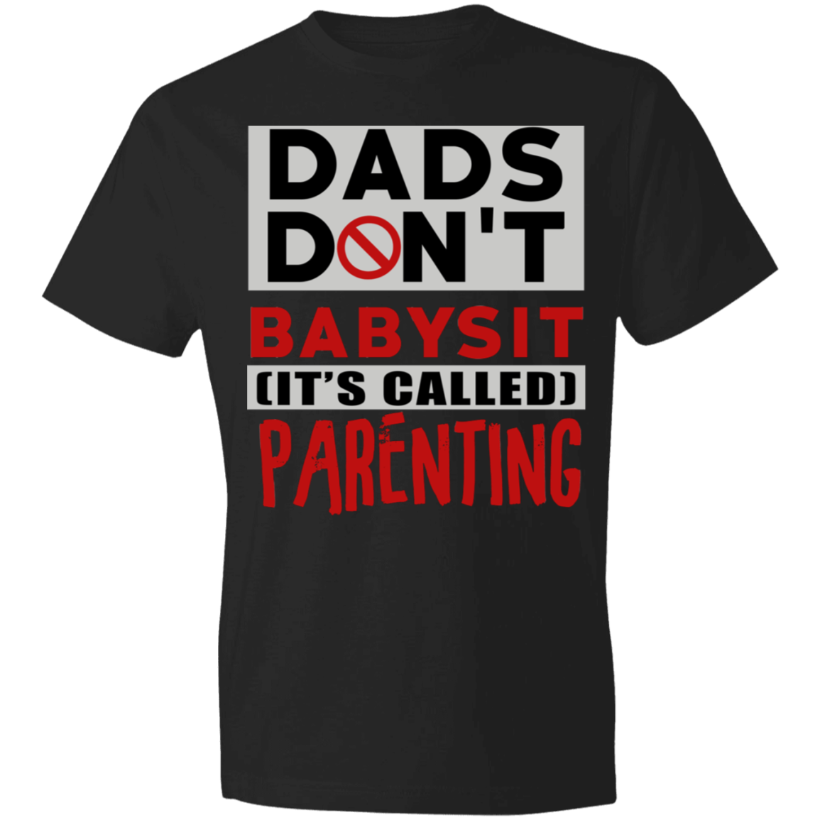 Dads Don't Babysit T-Shirt - DNA Trends