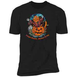 Spooky Yard Halloween Costume T-Shirt (Men) , Forget Ghosts... Beware Of Me Custom Design - DNA Trends