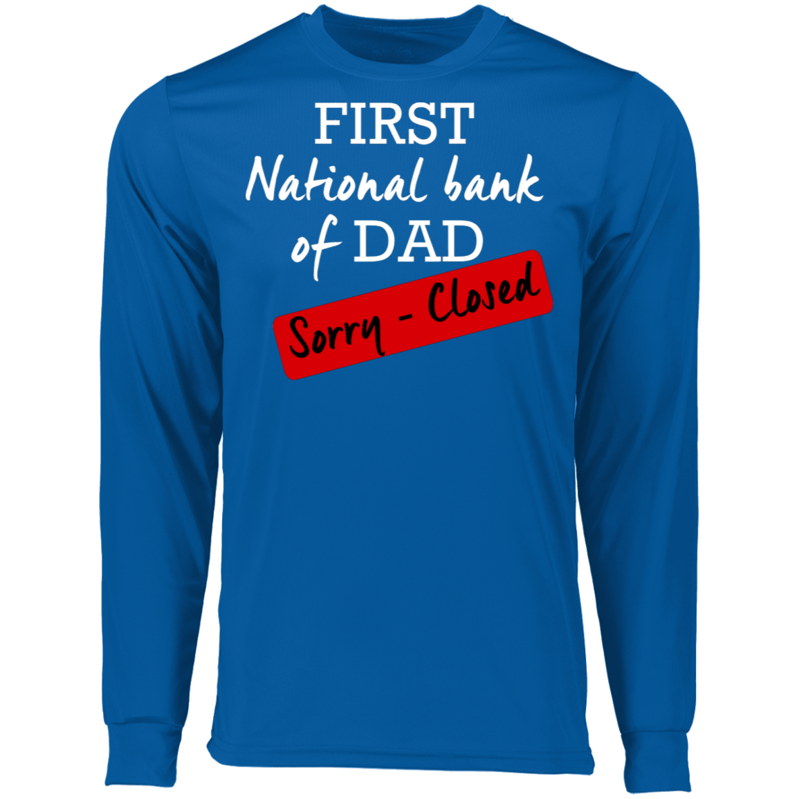 National Bank of Dad LS T-Shirt - DNA Trends