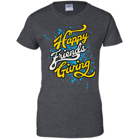 Funny Happy Friendsgiving T-shirt for Ladies' 100% Cotton T-Shirt by Gildan - DNA Trends
