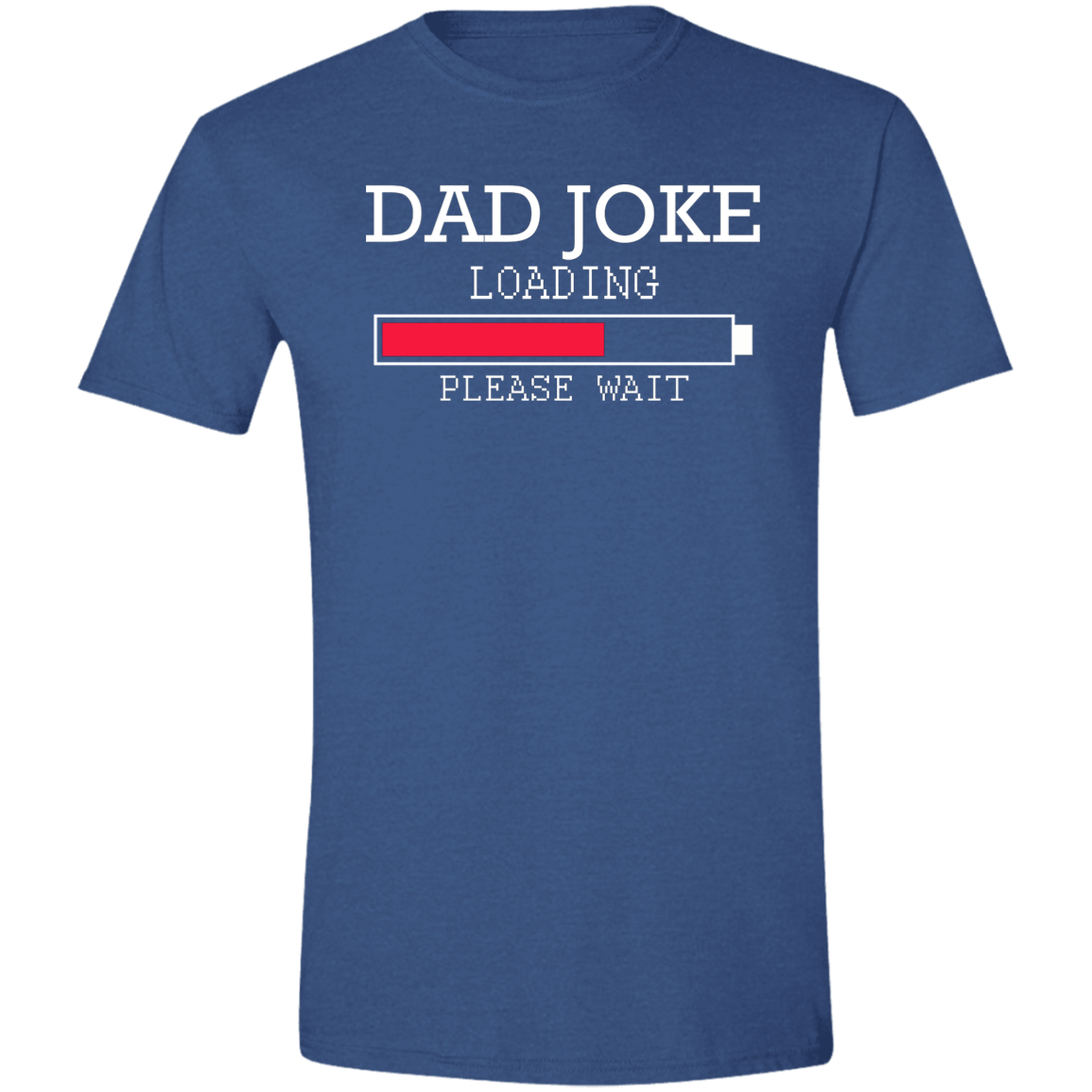 Dad Joke Loading Funny Softstyle T-Shirt - DNA Trends