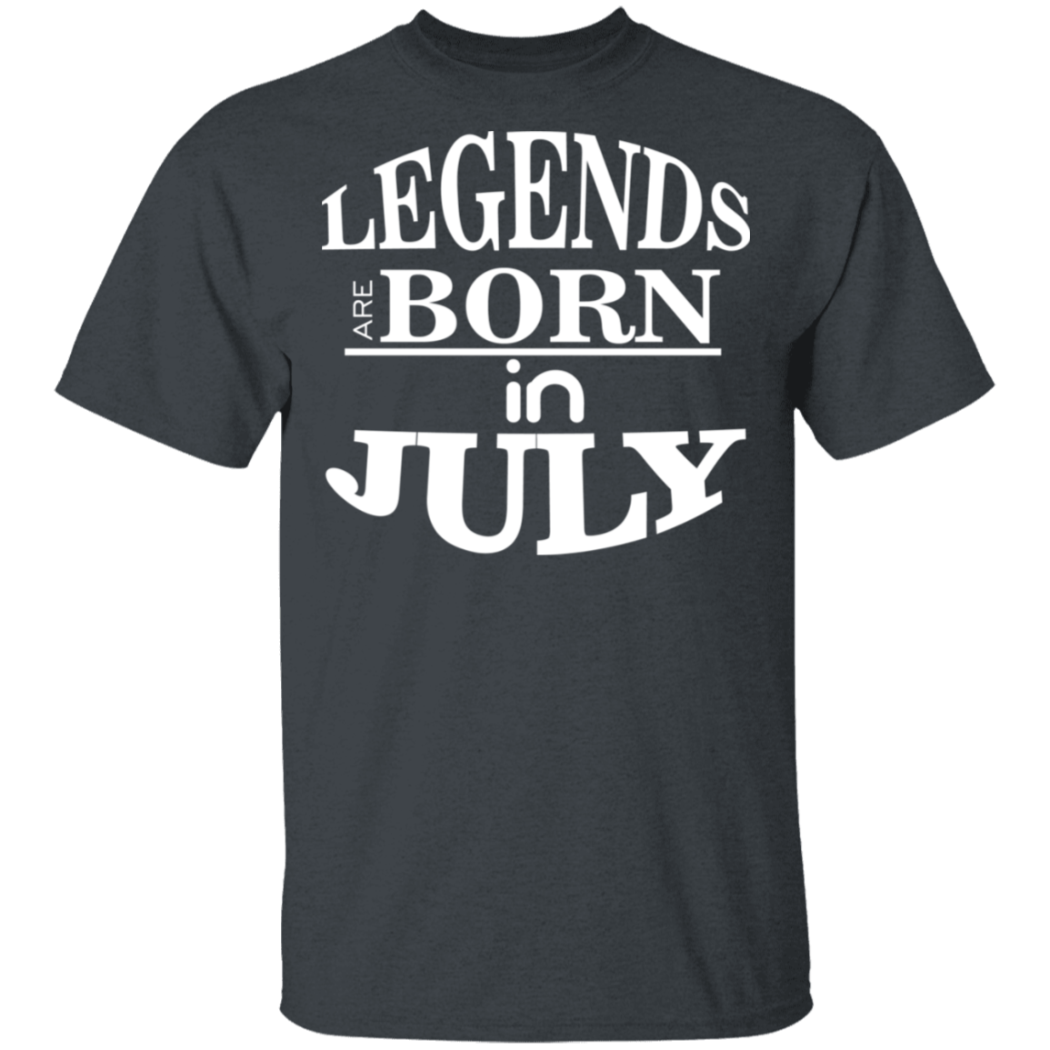 Legends are Born in July T-Shirt - DNA Trends