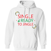 Single & Ready To Jingle Pullover Hoodie - DNA Trends