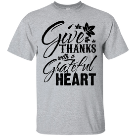 Cool Give Thanks With a Grateful Heart Ultra Cotton T-Shirt - DNA Trends