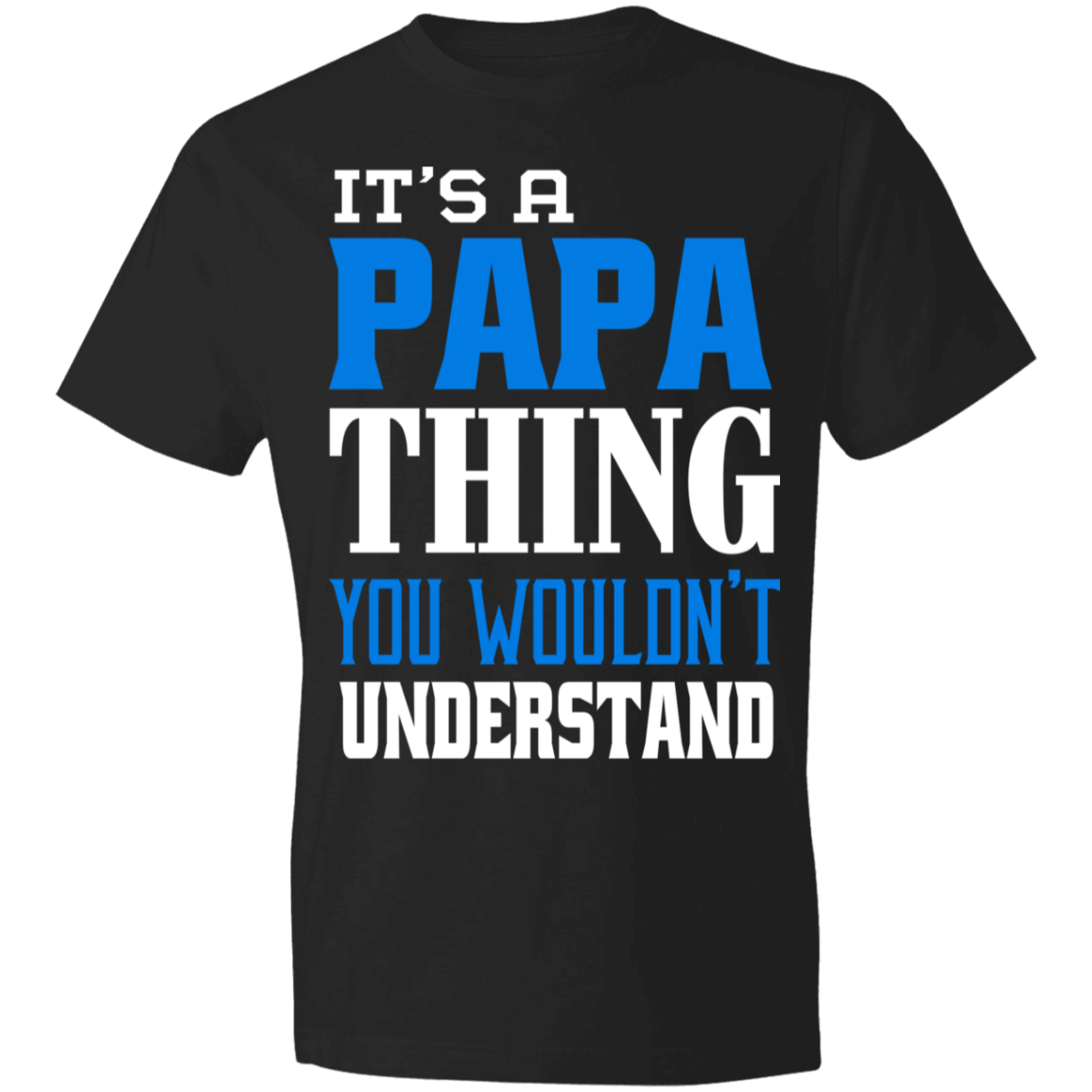 It's A Papa Thing T-Shirt - DNA Trends